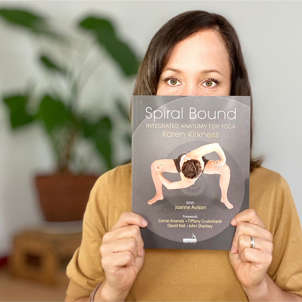 Spiral Bound: Integrated Anatomy for Yoga by Karen Kirkness - signed copy